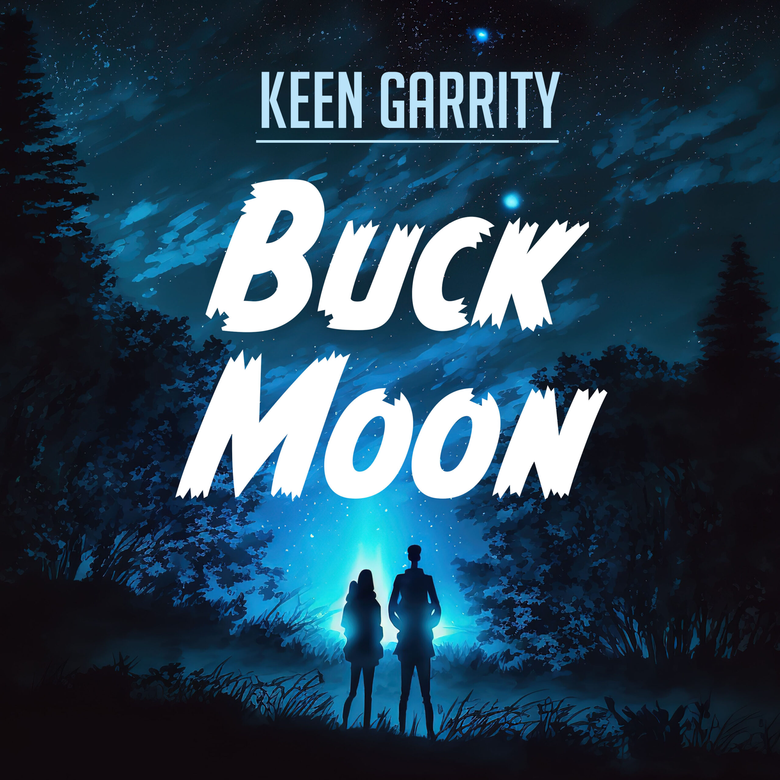 an illustration of a silhouette of a couple standing outside under a night sky. Text on the image reads "Keen Garrity, Buck Moon" in a rustic-style font.